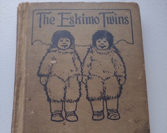 The Eskimo Twins by Lucy Fitch Perkins, School Edition, 1914 edition