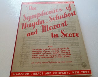 The Symphonies of Haydn, Schubert, and Mozart in Score, Harcourt, Brace & Co. 1936 edition, Edited by Albert E. Wier, Sheet Music, Songs