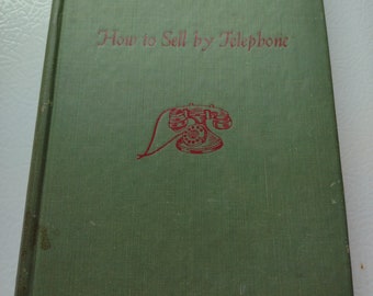 How to Sell by Telephone by Earl Prevette, SIGNED edition, 1941 edition, 1st edition 3rd printing, Early Telemarketing Guide Book!