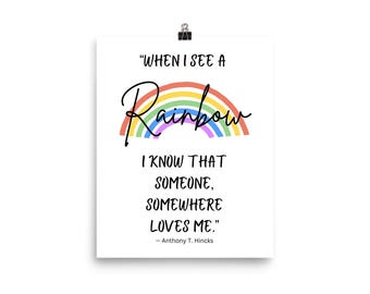 When I see a rainbow I know someone loves me kid or baby poster wall art