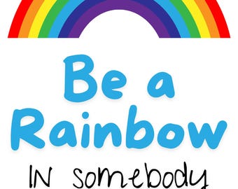 Be a Rainbow Maya Angelou 8x10 quality wall print digital download
