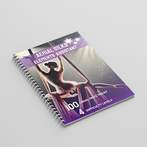 Aerial Silks Assistant-catalogus V1.0 | Tracker en routinedagboek | 100 bewegingen over 4 niveaus | Voortgangsplanner en het beste cadeau voor luchtfotografen