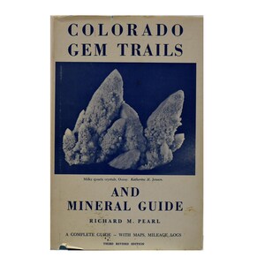 Colorado Gem Trails and Mineral Guide par Richard M. Pearl, illustré par Mignon Wardell Pearl, livre vintage de 1972