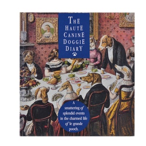 The Haute Canine Doggie Diary written Allen Fahden, designed by Karen Brown, Vintage 1985 Book