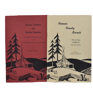 Vintage Pioneer Life Comfort and Remedies and Recipe Pamphlets by Ferne Shelton