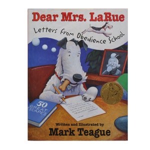 Estimada Sra. LaRue: Cartas desde la escuela de obediencia. Libro canino vintage de 2002, de Mark Teague.