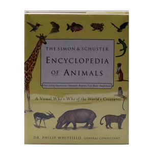 The Simon & Schuster Encyclopedia of Animals: A Visual Who&#39;s Who of the World&#39;s Creatures, Vintage 1998 Book