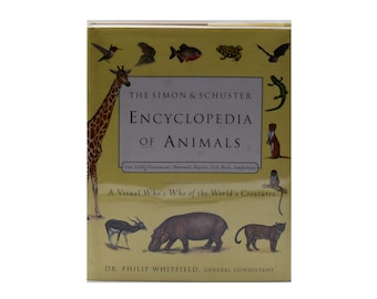 The Simon & Schuster Encyclopedia of Animals: A Visual Who's Who of the World's Creatures, Vintage 1998 Book