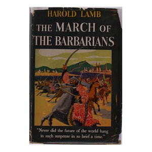 The March of the Barbarians Vintage 1940 Book by Harold Lamb