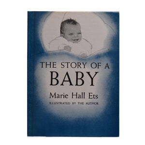 The Story of a Baby, Vintage 1969 Ninth Printing, Written & Illustrated by Marie Hall Ets