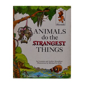 Vintage 1964 Children&#39;s Book: Animals Do the Strangest Things