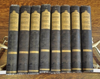 Stunning 8 Volume Set - The Library of Choice Literatrue Prose and Poetry 1891 - 1892