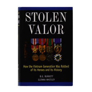 Stolen Valor-How the Vietnam Generation was Robbed of its Heroes and its History, B.G. Burkett & Glenna Whitley, 1998 Vintage Military Book
