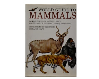 World Guide to Mammals by Nicole Duplaix, Noel Simon, Illustrated by Peter Barrett, 1983 Vintage Book
