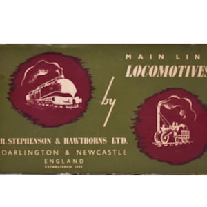 Main Line Locomotives by R. Stephenson and Hawthorns LTD, Darlington and New Castle, England, Vintage c1937 Pamplet