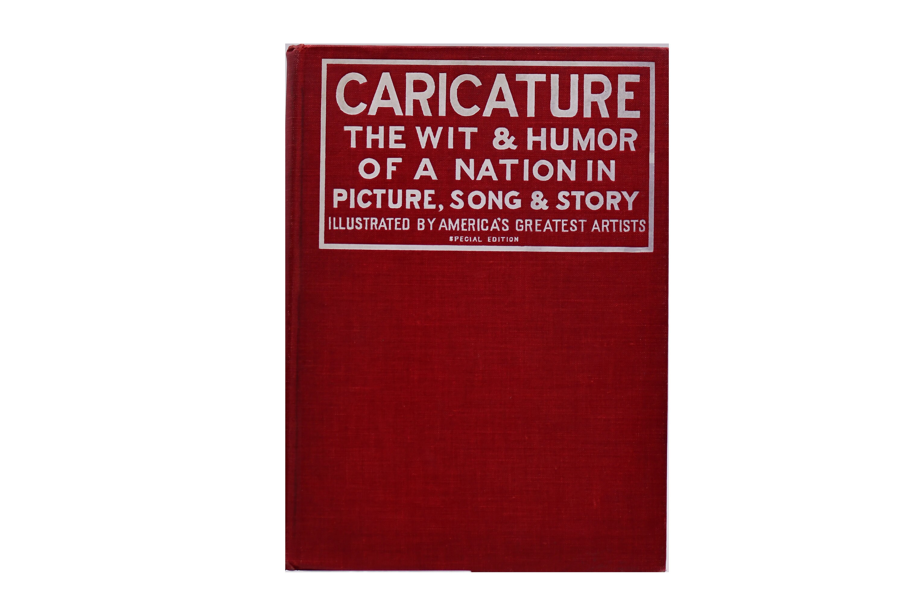 Caricature – The Wit and Humor of a Nation in Picture, Song and Story Antique 1908 Illustrated Book