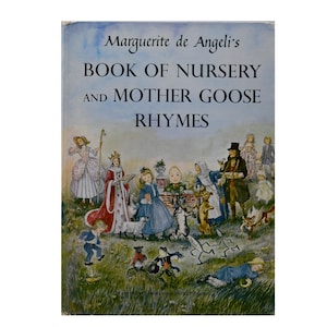 Marguerite de Angeli&#39;s Book of Nursery and Mother Goose Rhymes Vintage 1954 First Edition Later Printing Children&#39;s Book
