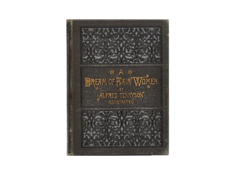 A Dream of Fair Women by Alfred Tennyson Antique 1880 Book, Beautifully Illustrated