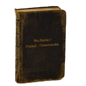 Mechanics’ Pocket Memoranda from The International Correspondence Schools, Fifth Edition 1898 Antique Book