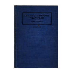 Military Students’ Text Book for Use of R.O.T.C. and S.A.T.C. Units at Educational Instructions, 1918 Antique Book