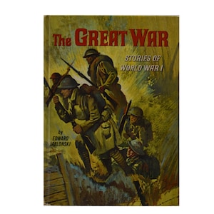 May include: Vintage book cover titled "The Great War" with illustrations of soldiers in action. The cover features a green and yellow color scheme with the title in red. The book is by Edward Jablonski.