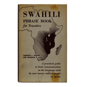 Swahili Phrase Book for Travelers - Vintage 1963 Book by Gilmore & Kwasa, “Swahili” Vocabulary of Useful Phrases 1906 Antique Pamphlet