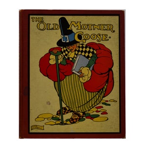The Old Mother Goose Illustrated by Anne Andersen, c1935 Vintage Children's Book