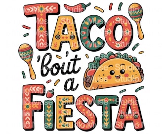 Taco Bout Fiesta PNG | Niedliche Taco Clipart | Cinco de Mayo PNG | Mexikanisches Essen Party Sublimationsdesign