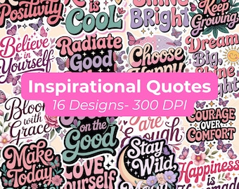 Inspirierende Zitate PNG Aufkleber | Motivierende Selbstliebe Digitale Aufkleber Bündel | Positive Affirmation PNG für Cricut & Sublimation