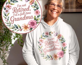 Oma Sublimations PNG Design Ich bin nicht im Ruhestand Ich bin eine Vollzeit Oma Blumenkranz Clipart für T-Shirts, Tassen, Heimwerken, Geschenk zum Ruhestand