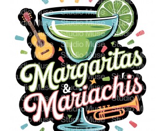 Margaritas & Mariachis PNG | Fiesta Getränk Clipart | Cinco de Mayo Margarita PNG | Mexikanische Party-Sublimation