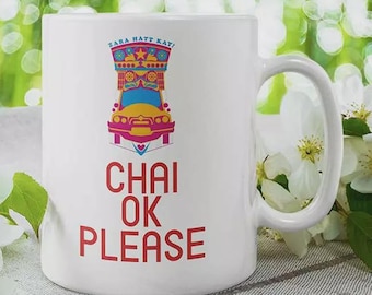 Chai OK Please" Funny Desi Personalised Mug