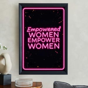 Empowered Women Empower Women Digital Print, Motivational Neon Wall Art, Inspirational Quote Poster, Feminist Decor, Printable Art