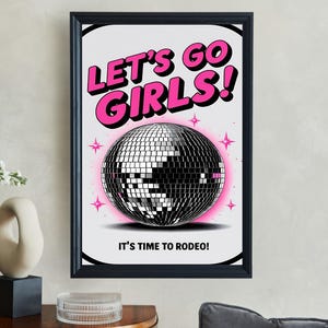 Retro Let&#39;s Go Girls Rodeo Wall Art, Pink Disco Ball Home Decor, Fun Feminine Poster, Dance Party Theme, Inspirational Quote Artwork