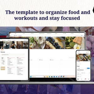 Könnte beinhalten: Eine digitale Vorlage zur Organisation von Ernährung und Workouts, angezeigt auf einem Laptop, Tablet und Smartphone. Das Bild zeigt eine Notion-Vorlage mit dem Text "The template to organize food and workouts and stay focused."