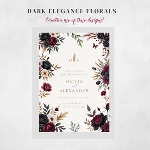 May include: A wedding invitation with a floral design. The invitation features the text "DARK ELEGANCE FLORALS" and "Creative use of these designs!". The invitation includes the names "OLIVIA and ALEXANDER" and the date "AUGUST 10TH". The design includes dark red and black roses.