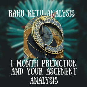 Analys av Rahu Ketu-födelsehoroskop, månatlig förutsägelse av siderisk astrologi, vedisk kosmisk vägledning, tolkning och insikt i livsvägens ascendant.