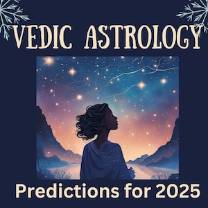 Vedische Astrologie 2025 VORHERSAGEN | Vorschau | Personalisierte Astrologie Kartenlesung | 1 Jahresvorhersage Lesung | Zukunftsvorhersagen