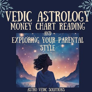 Könnte beinhalten: Dunkelblaue Grafik mit dem Text "Vedic Astrology Money Chart Reading and Exploring Your Parental Style". Das Bild zeigt eine Silhouette einer Person vor einem Sternenhimmel und Bergen. Der Text "Astro Vedic Solutions" befindet sich unten.