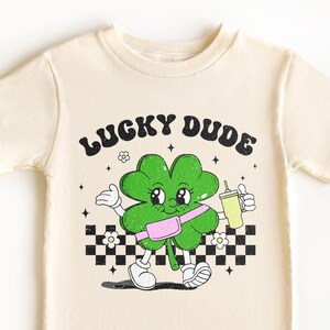 Lucky Dude Toddler Shirt, Retro St Patrick&#39;s Day Tee, Cute Natural Irish Kids Shirt, Cute Natural Irish Kids Pullover, Toddler & Youth Tee