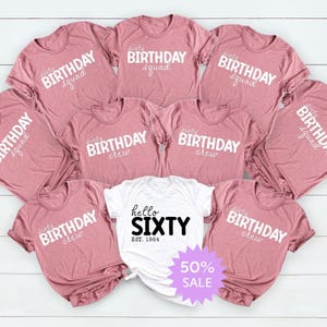 Hello Sixty Shirt, Birthday Group Shirts, Birthday Crew, Birthday Party Tees, Gift for Her, Birthday Squad, 60th Birthday Tee, Birthday Gift