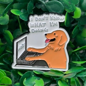 Épinglette en émail pour chien Je ne sais pas ce que je fais – Épinglette drôle de Golden Retriever, cadeau d&#39;humour au travail, accessoire animal mignon