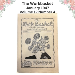 The Work Basket Magazine January 1947 and Transfer Sheet in Original Mailing Evelope Inludes Crochet flower pattern