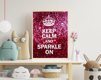 Keep Calm and Sparkle On Print - 8x10 print
