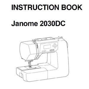 Janome 2030DC Instruction Manual - PDF Download - Sewing Machine Guide Book