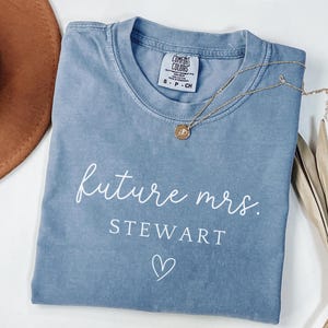 Personalized Future Mrs Shirt Custom Comfort Colors Future Mrs tshirt Future Mrs Gift Future Wife Shirt Bride to be Shirt Engagement Fiance
