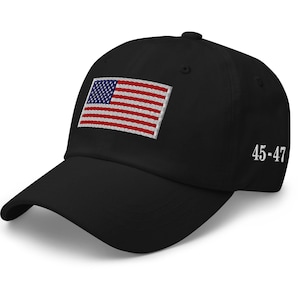 Trump 45 47 hat, Trump Embroidered Dad hat, Trump USA flag hat, MAGA hat, Trump 2024 cap, President Trump Gift, Trump US flag hat, 45 47 cap