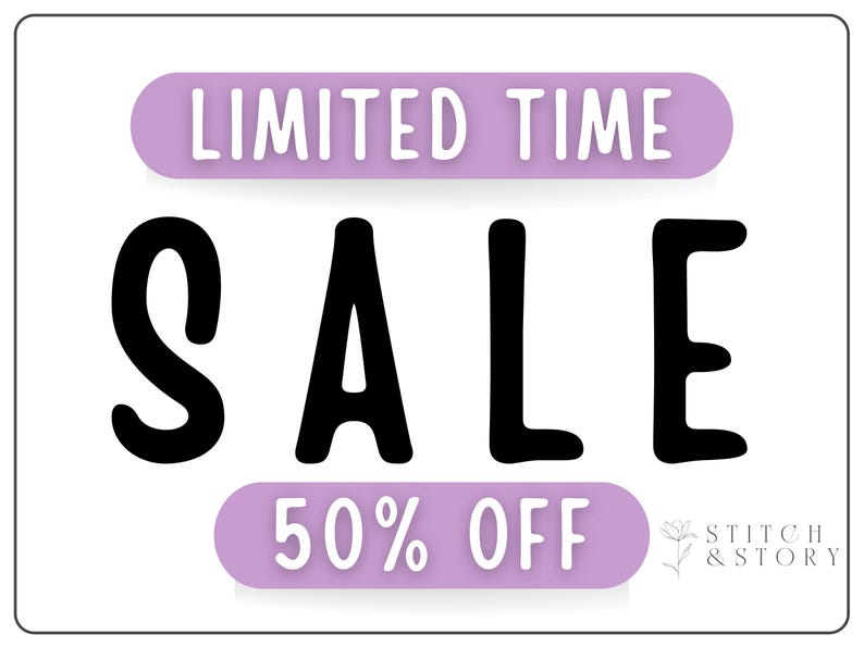 May include: A white background with the words "LIMITED TIME SALE" in black, with a light purple banner above and below the word "SALE". The bottom banner reads "50% OFF". The logo for "Stitch & Story" is in the bottom right corner.