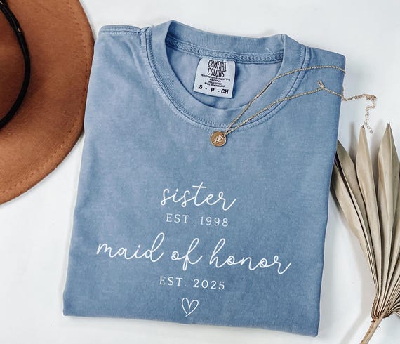 Sister Maid of Honor Shirt Custom Maid of Honor Shirt Maid of Honor Sister Proposal Sister Matron of Honor Gift Moh Sister gift wedding tee