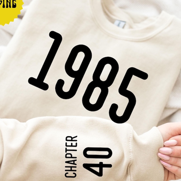 40歳の誕生日スウェットシャツ：第40章、1985年の誕生日プレゼント